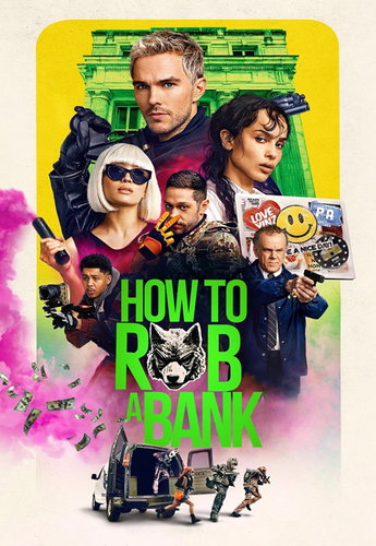 HOW TO ROB A BANK